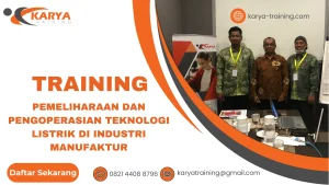 TRAINING PEMELIHARAAN DAN PENGOPERASIAN TEKNOLOGI LISTRIK DI INDUSTRI MANUFAKTUR