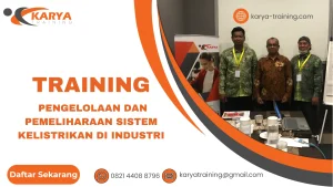 TRAINING PENGELOLAAN DAN PEMELIHARAAN SISTEM KELISTRIKAN DI INDUSTRI