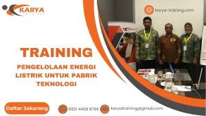 TRAINING PENGELOLAAN ENERGI LISTRIK UNTUK PABRIK TEKNOLOGI