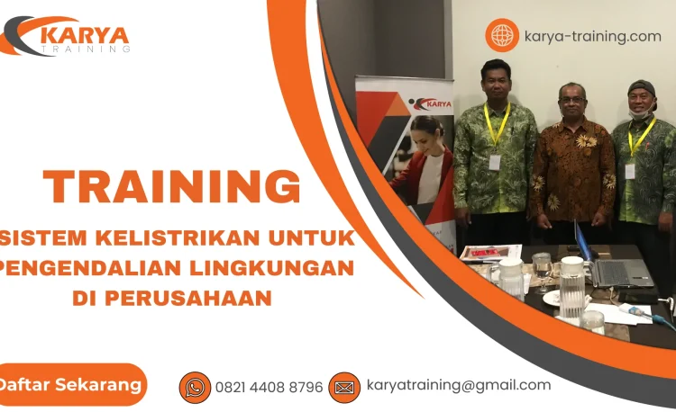 TRAINING SISTEM KELISTRIKAN UNTUK PENGENDALIAN LINGKUNGAN DI PERUSAHAAN