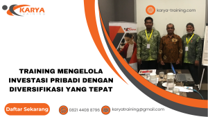 TRAINING MENGELOLA INVESTASI PRIBADI DENGAN DIVERSIFIKASI YANG TEPAT