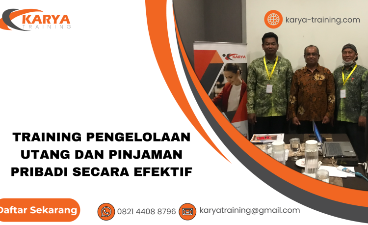 TRAINING PENGELOLAAN UTANG DAN PINJAMAN PRIBADI SECARA EFEKTIF