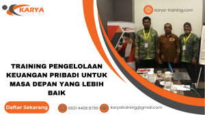 TRAINING PENGELOLAAN KEUANGAN PRIBADI UNTUK MASA DEPAN YANG LEBIH BAIK