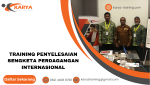 TRAINING PENYELESAIAN SENGKETA PERDAGANGAN INTERNASIONAL