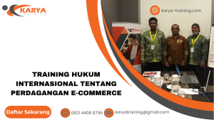 TRAINING HUKUM INTERNASIONAL TENTANG PERDAGANGAN E-COMMERCE