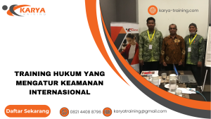 TRAINING HUKUM YANG MENGATUR KEAMANAN INTERNASIONAL