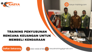 TRAINING PENYUSUNAN RENCANA KEUANGAN UNTUK MEMBELI KENDARAAN