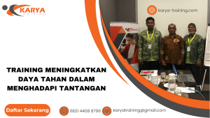 TRAINING MENINGKATKAN DAYA TAHAN DALAM MENGHADAPI TANTANGAN