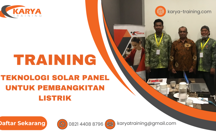 TRAINING TEKNOLOGI SOLAR PANEL UNTUK PEMBANGKITAN LISTRIK