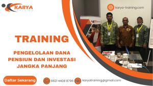 TRAINING PENGELOLAAN DANA PENSIUN DAN INVESTASI JANGKA PANJANG