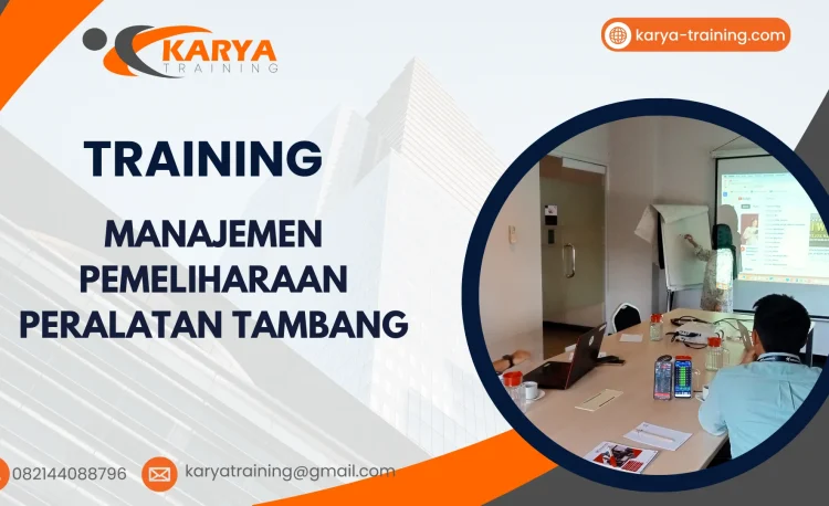 TRAINING MANAJEMEN PEMELIHARAAN PERALATAN TAMBANG