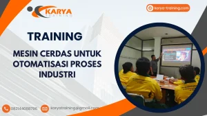 TRAINING MESIN CERDAS UNTUK OTOMATISASI PROSES INDUSTRI