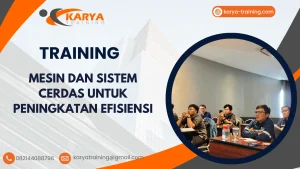 TRAINING MESIN DAN SISTEM CERDAS UNTUK PENINGKATAN EFISIENSI