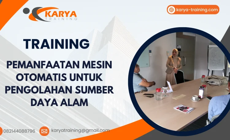 TRAINING PEMANFAATAN MESIN OTOMATIS UNTUK PENGOLAHAN SUMBER DAYA ALAM