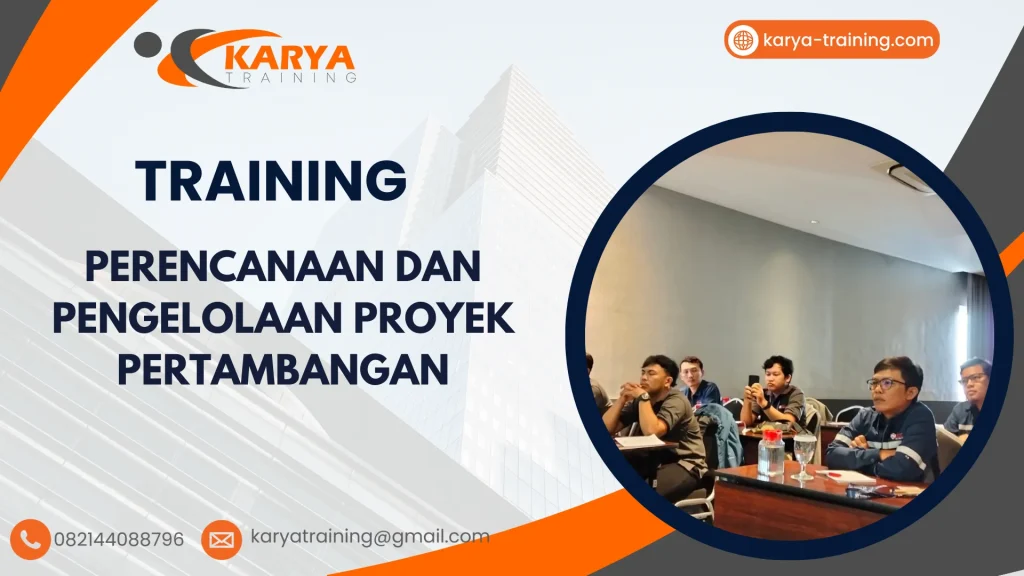 TRAINING PERENCANAAN DAN PENGELOLAAN PROYEK PERTAMBANGAN