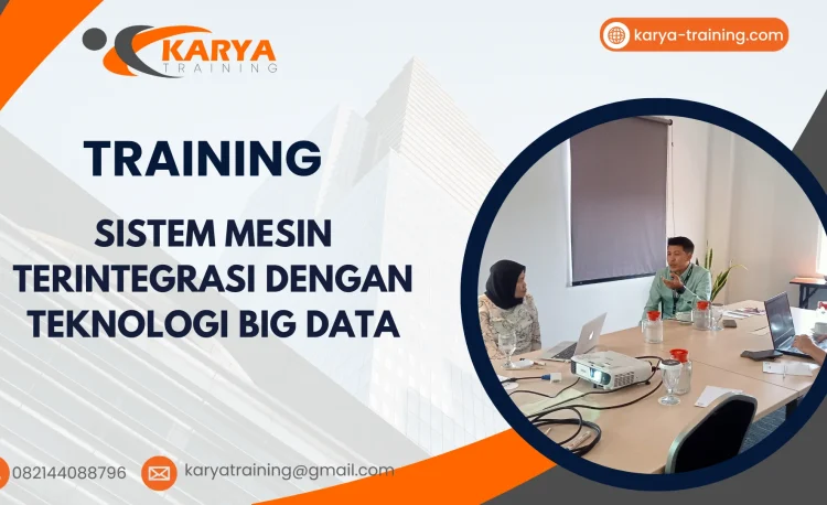TRAINING SISTEM MESIN TERINTEGRASI DENGAN TEKNOLOGI BIG DATA