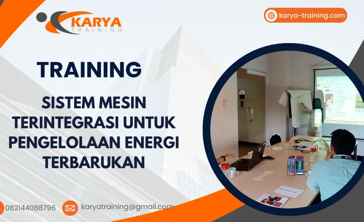 TRAINING SISTEM MESIN TERINTEGRASI UNTUK PENGELOLAAN ENERGI TERBARUKAN