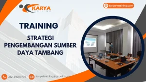 TRAINING STRATEGI PENGEMBANGAN SUMBER DAYA TAMBANG