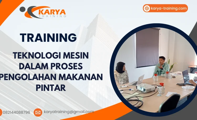 TRAINING TEKNOLOGI MESIN DALAM PROSES PENGOLAHAN MAKANAN PINTAR