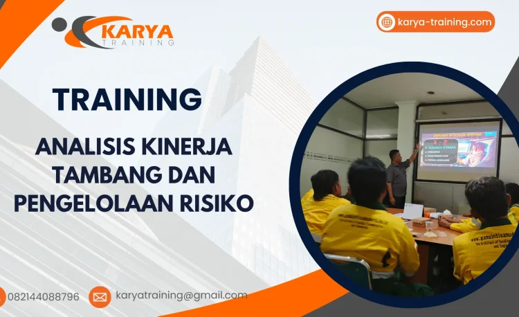 TRAINING ANALISIS KINERJA TAMBANG DAN PENGELOLAAN RISIKO