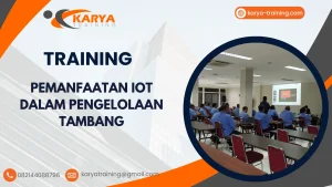 TRAINING PEMANFAATAN IOT DALAM PENGELOLAAN TAMBANG