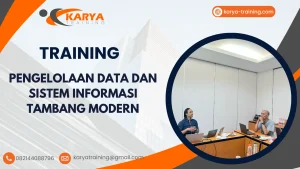 TRAINING PENGELOLAAN DATA DAN SISTEM INFORMASI TAMBANG MODERN