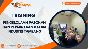 TRAINING PENGELOLAAN PASOKAN DAN PERMINTAAN DALAM INDUSTRI TAMBANG