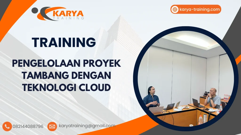 TRAINING PENGELOLAAN PROYEK TAMBANG DENGAN TEKNOLOGI CLOUD