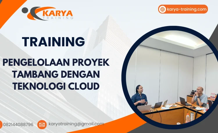 TRAINING PENGELOLAAN PROYEK TAMBANG DENGAN TEKNOLOGI CLOUD