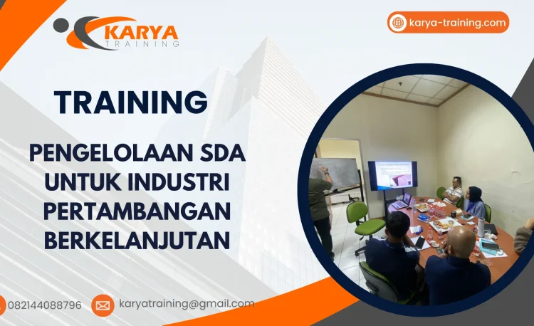 TRAINING PENGELOLAAN SDA UNTUK INDUSTRI PERTAMBANGAN BERKELANJUTAN