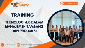 TRAINING TEKNOLOGI 4.0 DALAM MANAJEMEN TAMBANG DAN PRODUKSI