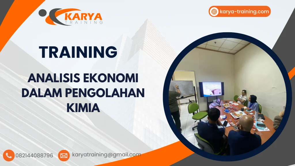 TRAINING ANALISIS EKONOMI DALAM PENGOLAHAN KIMIA