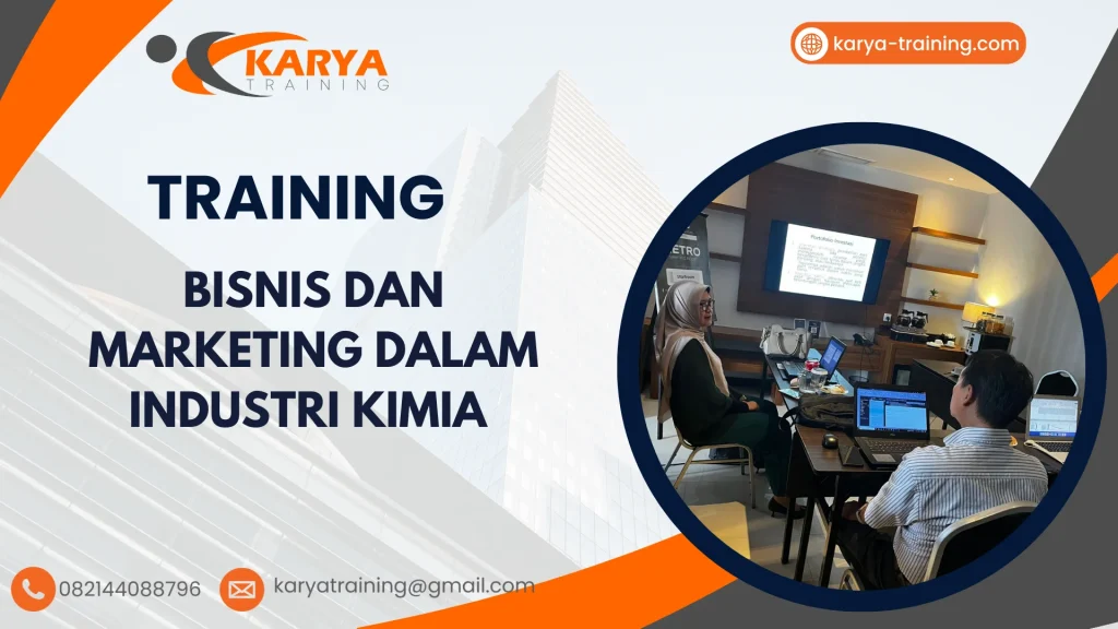TRAINING BISNIS DAN MARKETING DALAM INDUSTRI KIMIA