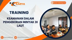 TRAINING KEAMANAN DALAM PENGEBORAN MINYAK DI LAUT