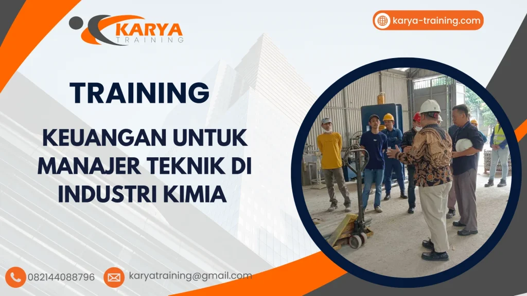 TRAINING KEUANGAN UNTUK MANAJER TEKNIK DI INDUSTRI KIMIA