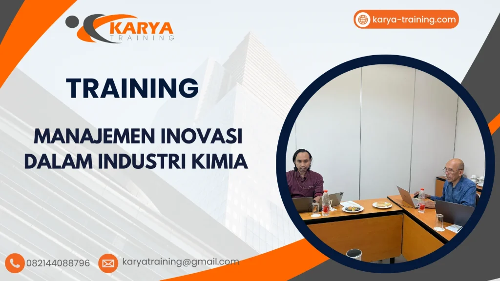 TRAINING MANAJEMEN INOVASI DALAM INDUSTRI KIMIA