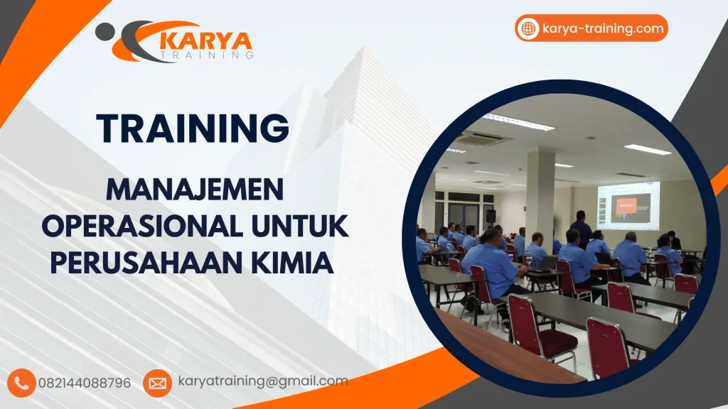 TRAINING MANAJEMEN OPERASIONAL UNTUK PERUSAHAAN KIMIA