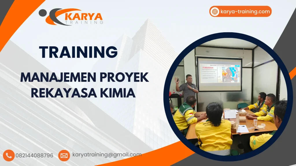 TRAINING MANAJEMEN PROYEK REKAYASA KIMIA