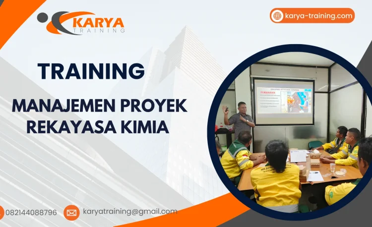 TRAINING MANAJEMEN PROYEK REKAYASA KIMIA