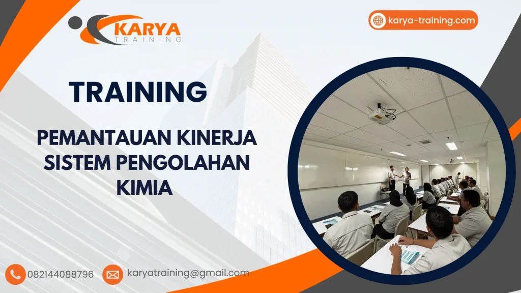 TRAINING PEMANTAUAN KINERJA SISTEM PENGOLAHAN KIMIA