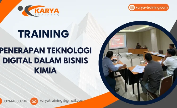 TRAINING PENERAPAN TEKNOLOGI DIGITAL DALAM BISNIS KIMIA