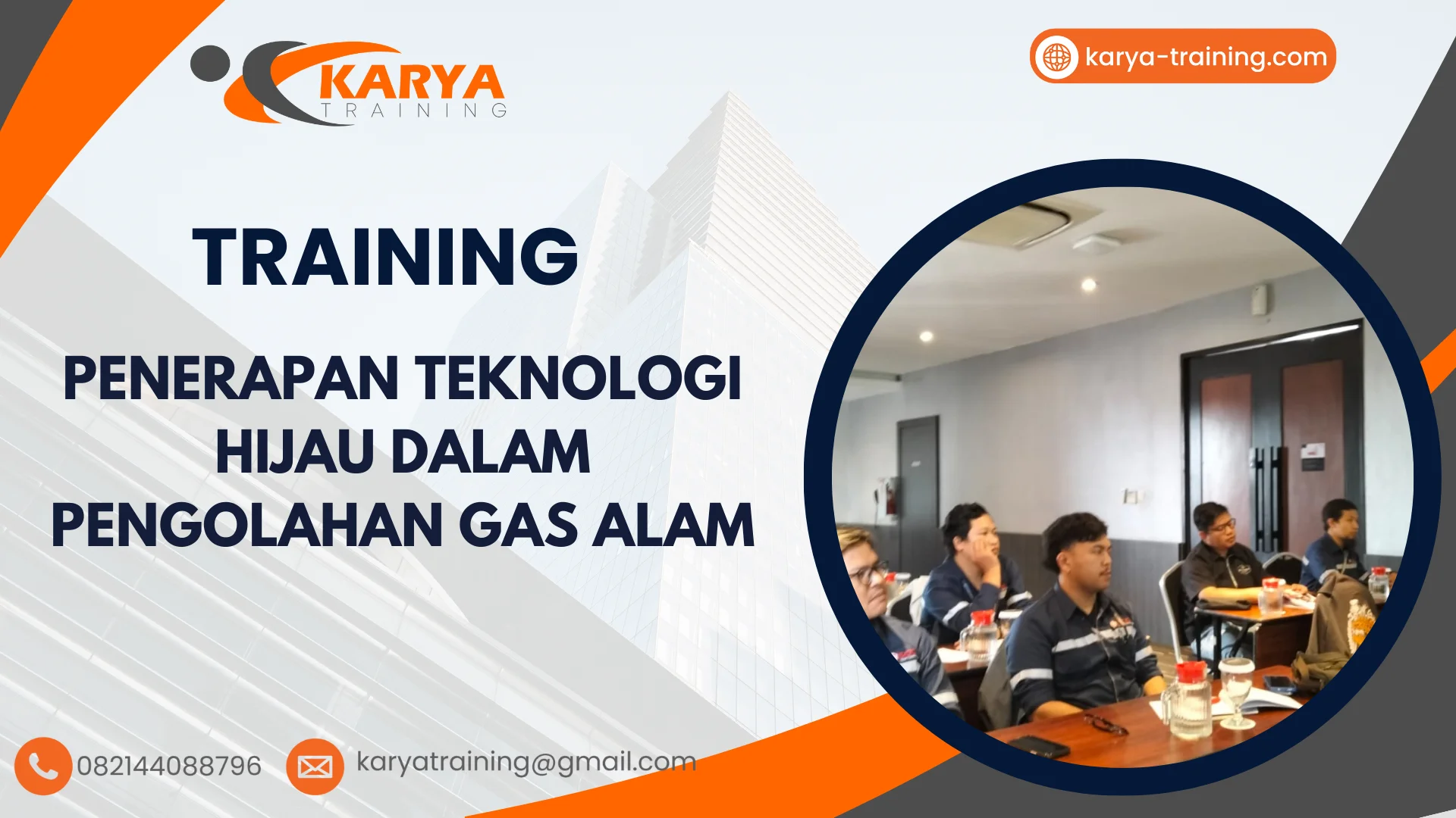 TRAINING PENERAPAN TEKNOLOGI HIJAU DALAM PENGOLAHAN GAS ALAM