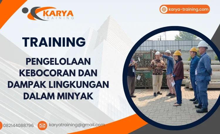 TRAINING PENGELOLAAN KEBOCORAN DAN DAMPAK LINGKUNGAN DALAM MINYAK