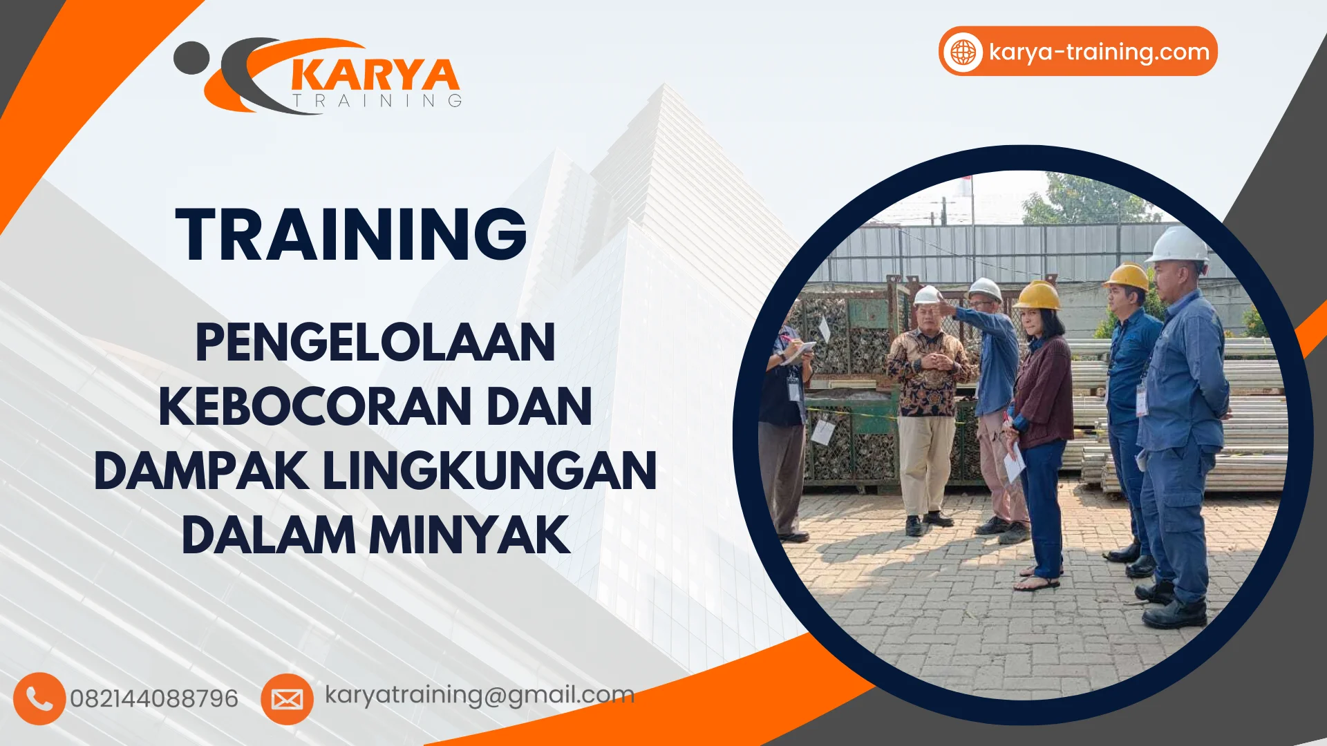 TRAINING PENGELOLAAN KEBOCORAN DAN DAMPAK LINGKUNGAN DALAM MINYAK