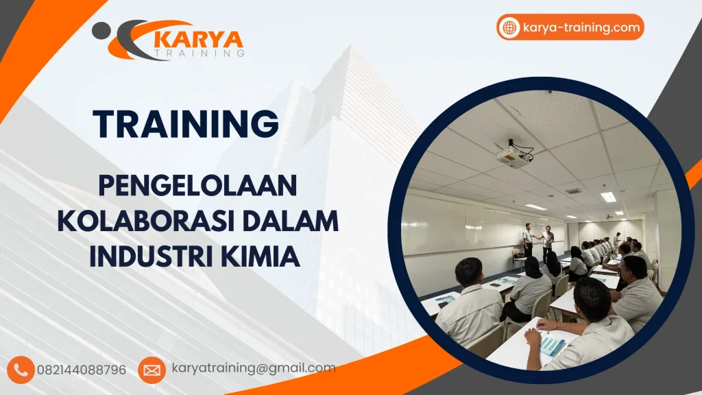 TRAINING PENGELOLAAN KOLABORASI DALAM INDUSTRI KIMIA