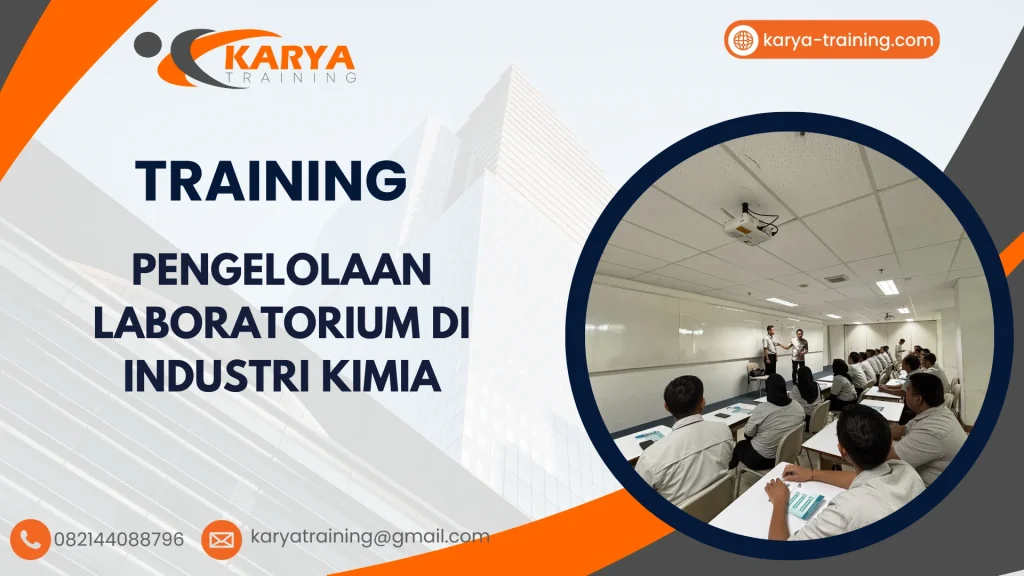 TRAINING PENGELOLAAN LABORATORIUM DI INDUSTRI KIMIA