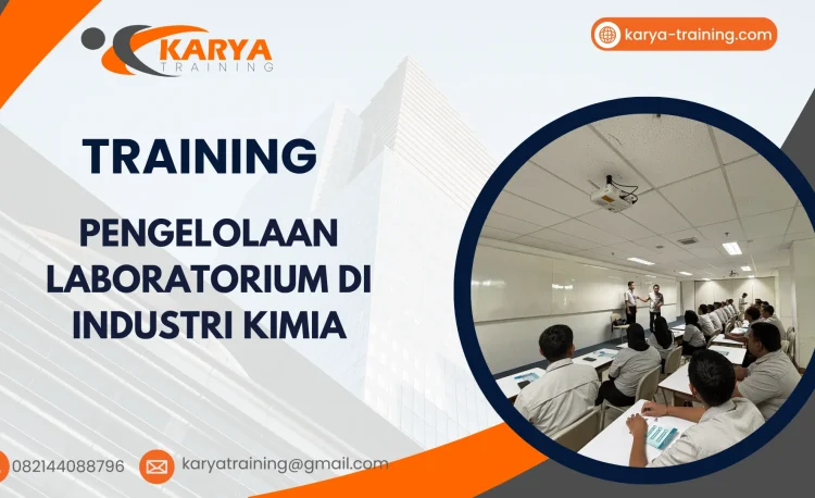 TRAINING PENGELOLAAN LABORATORIUM DI INDUSTRI KIMIA