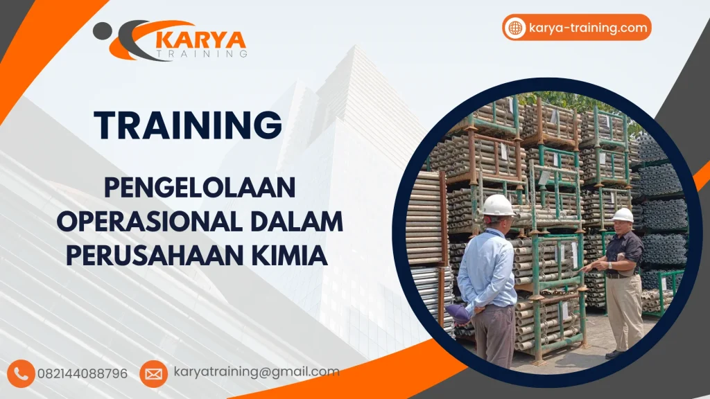 TRAINING PENGELOLAAN OPERASIONAL DALAM PERUSAHAAN KIMIA