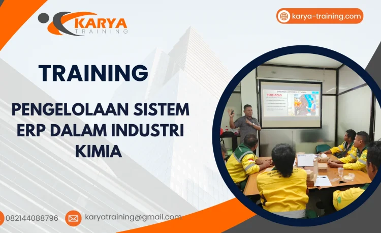 TRAINING PENGELOLAAN SISTEM ERP DALAM INDUSTRI KIMIA