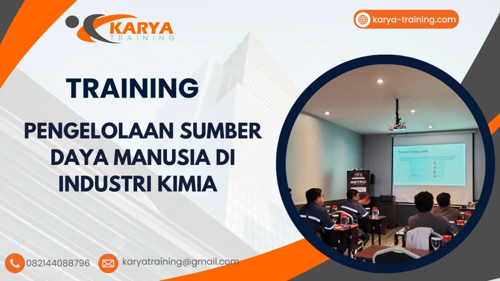 TRAINING PENGELOLAAN SUMBER DAYA MANUSIA DI INDUSTRI KIMIA
